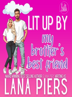 cover image of Lit Up by My Brother's Best Friend